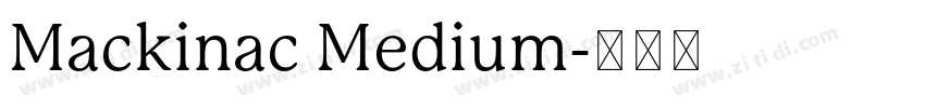 Mackinac Medium字体转换